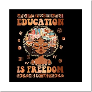 Womens Education Is Freedom Teacher Black History Month Girl Posters and Art